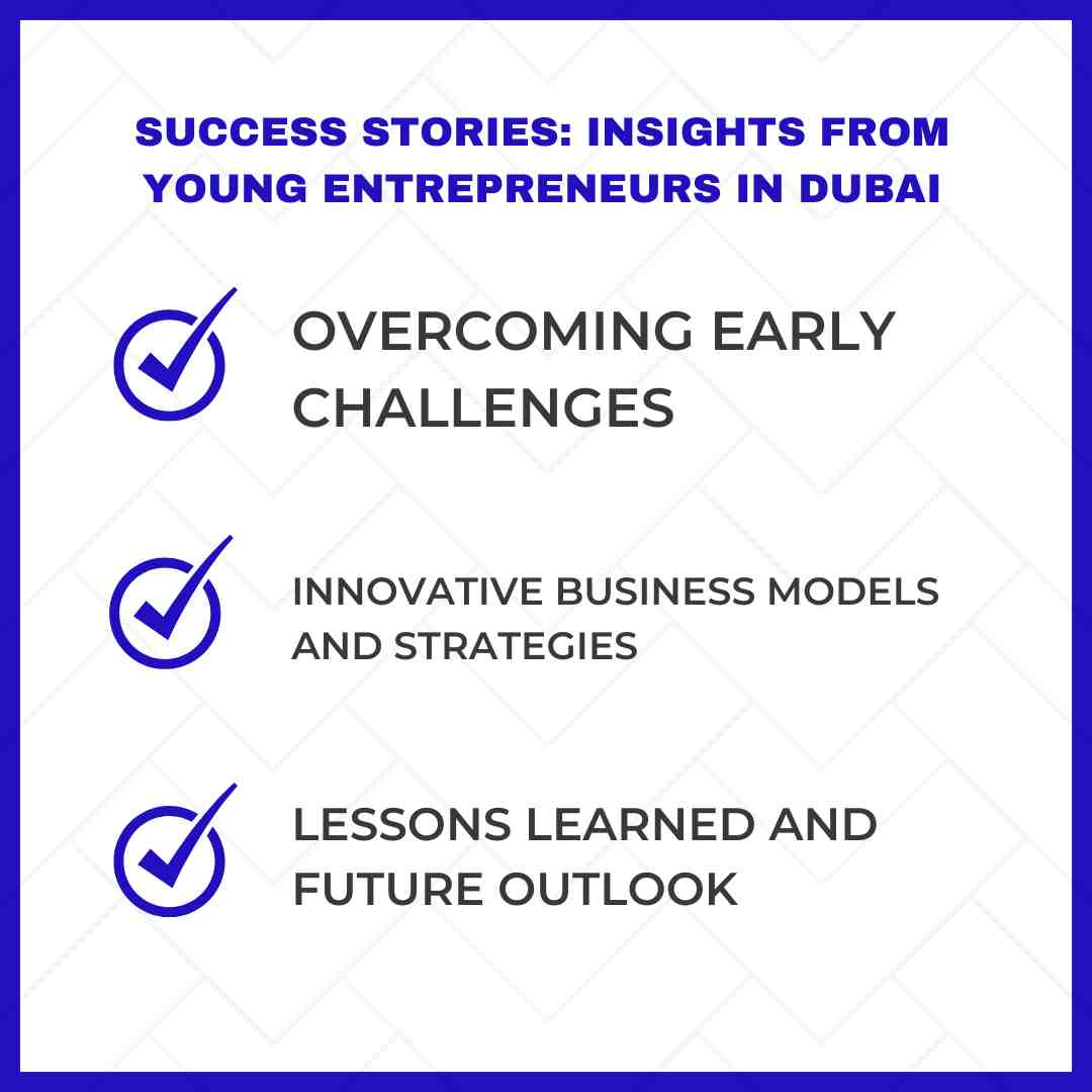 Success Stories Insights from Young Entrepreneurs in Dubai Young Entrepreneurs in Dubai