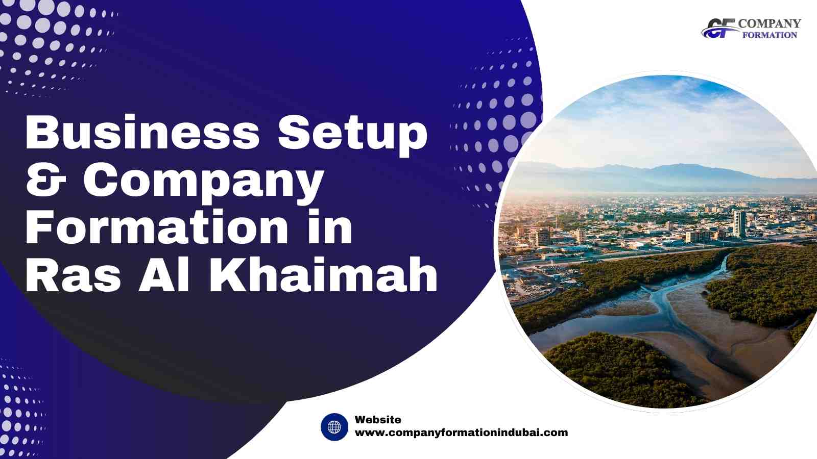 Business Setup & Company Formation Ras Al Khaimah (RAK)