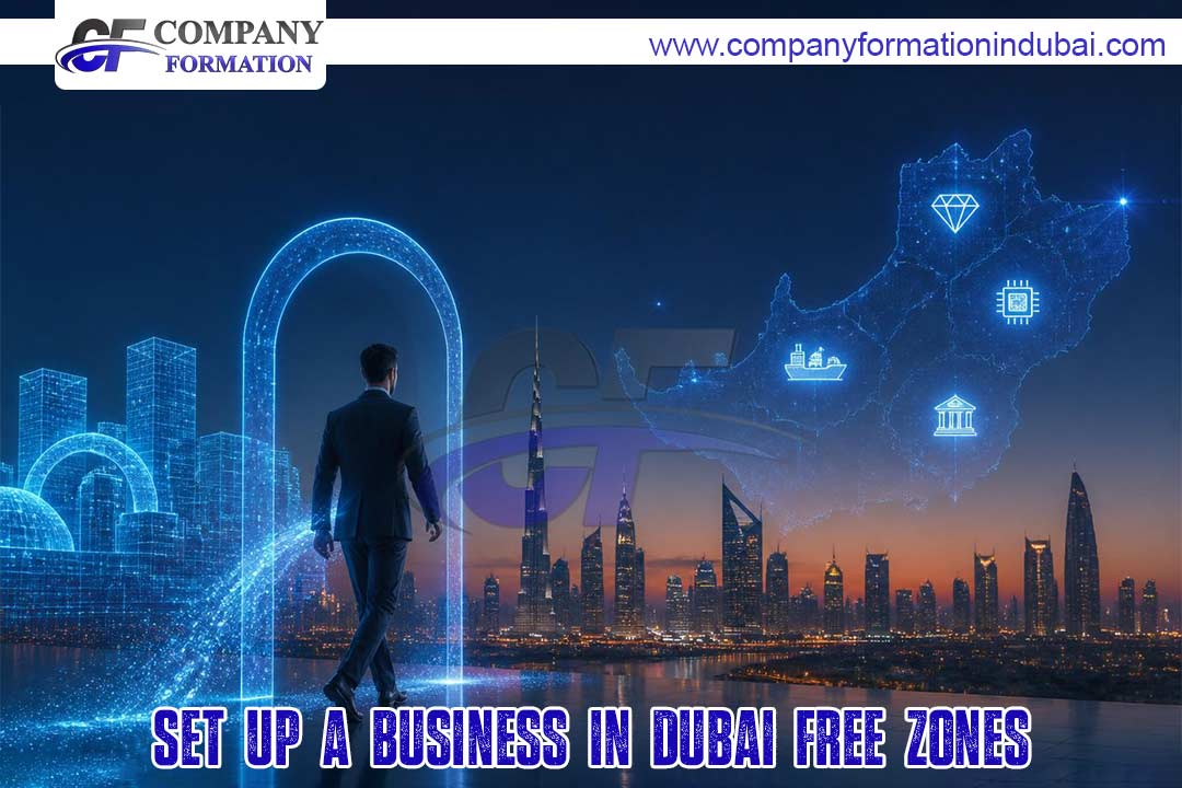 Set Up a Business in Dubai Free Zones.