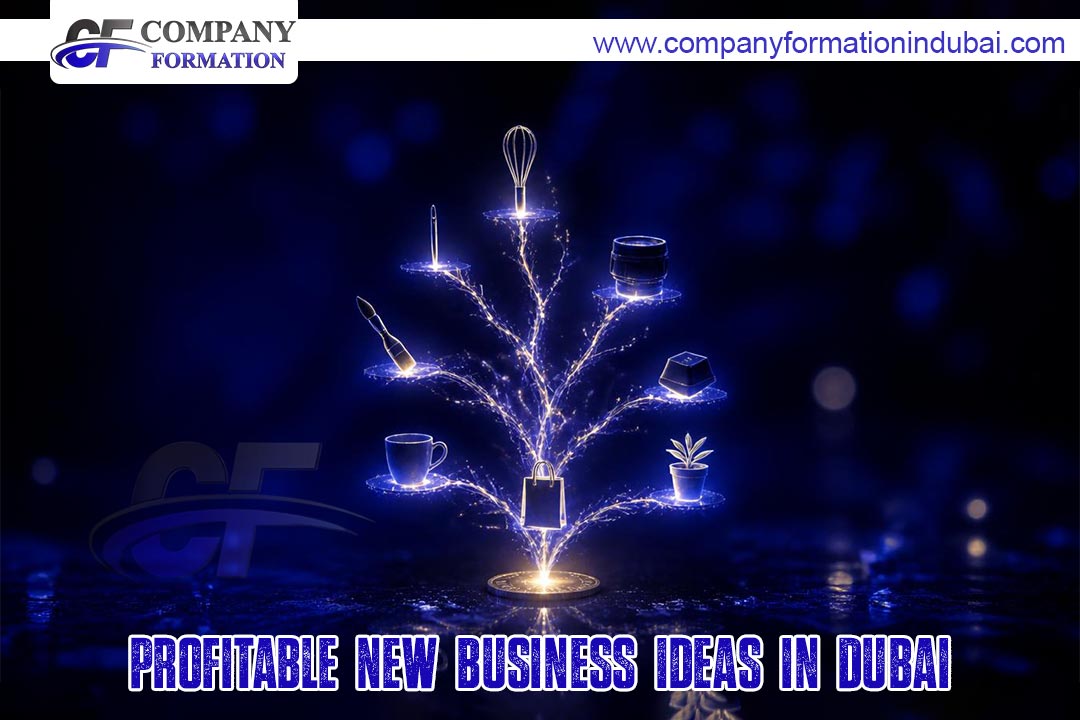 Profitable New Business Ideas in Dubai.