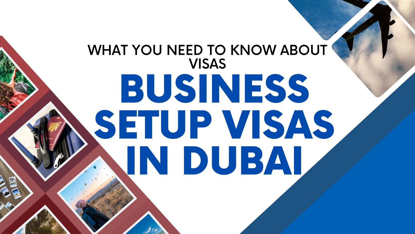 Business Setup Visas in Dubai What You Need to Know About Visas
