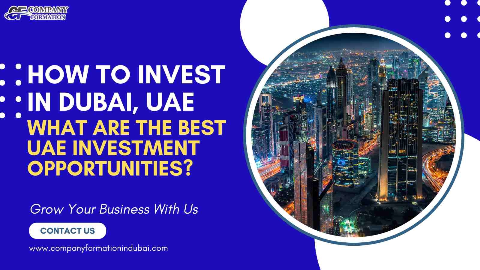 How To Invest in Dubai, UAE - What are the Best UAE Investment Opportunities Invest in Dubai, UAE