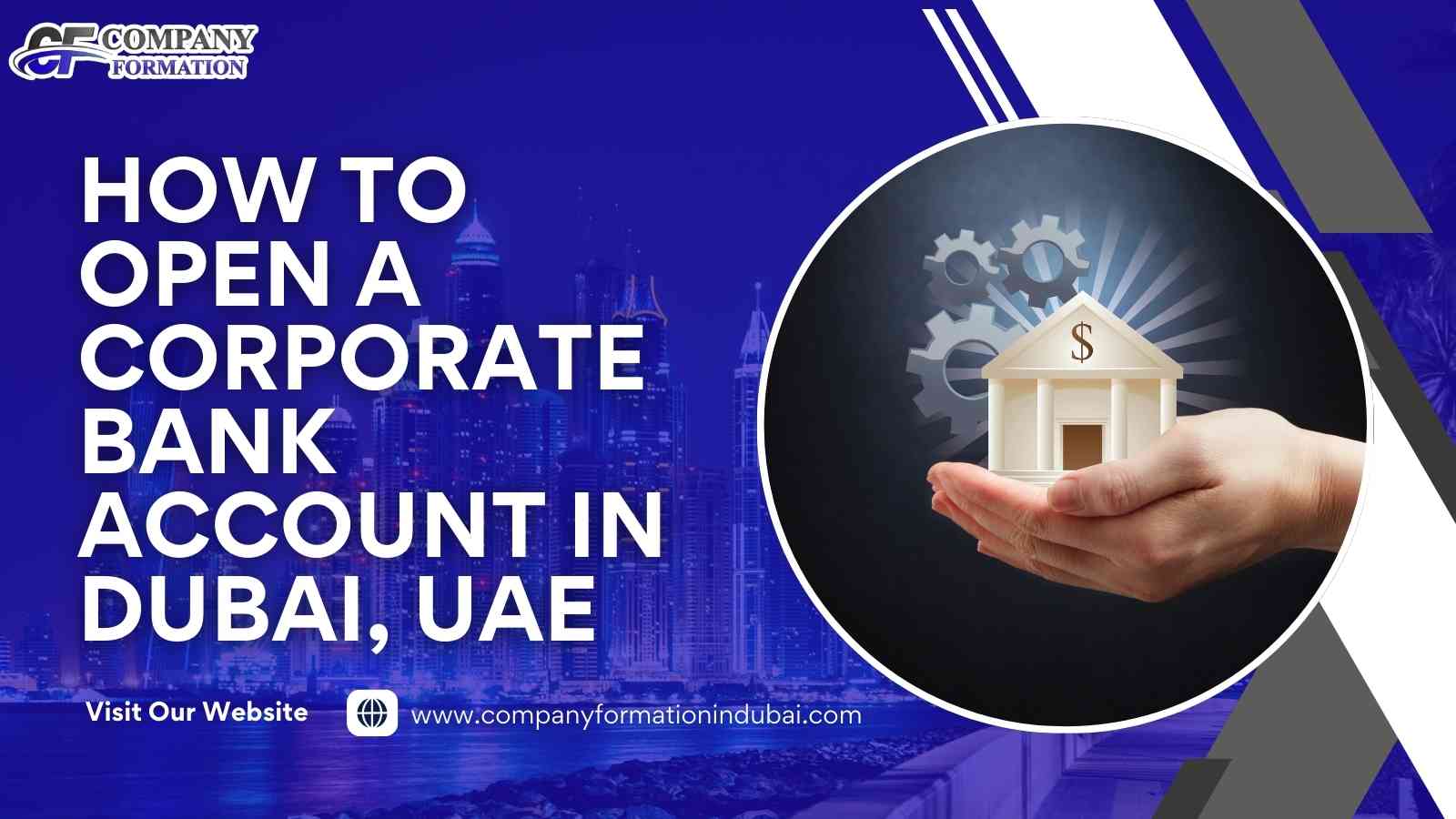 How To Open a Corporate Bank Account in Dubai