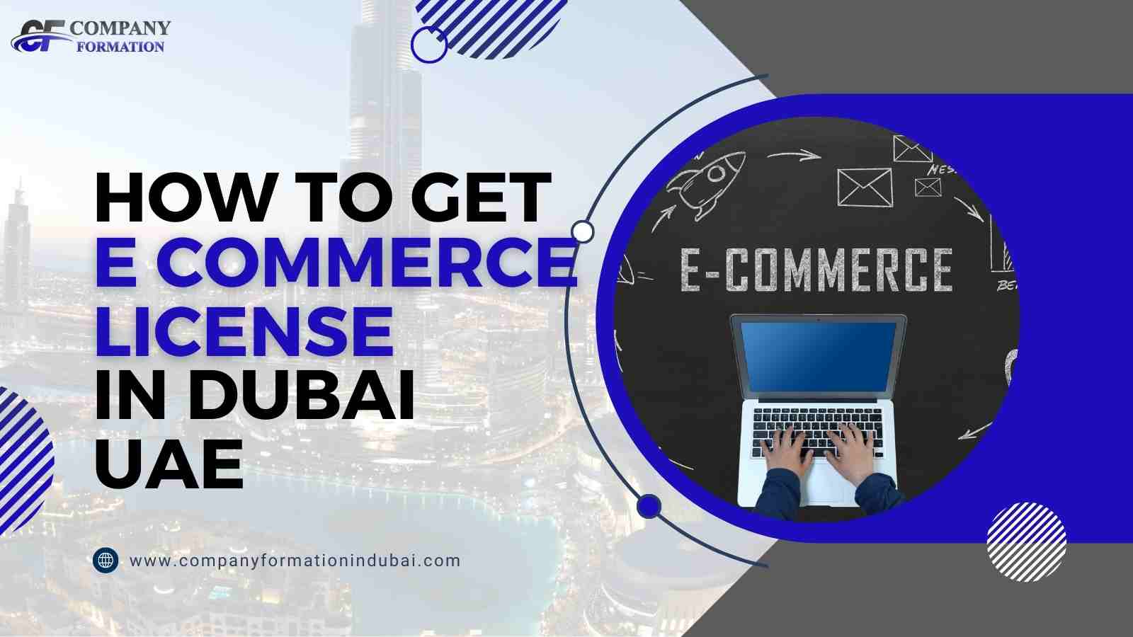 How to Get an E-Commerce License in Dubai