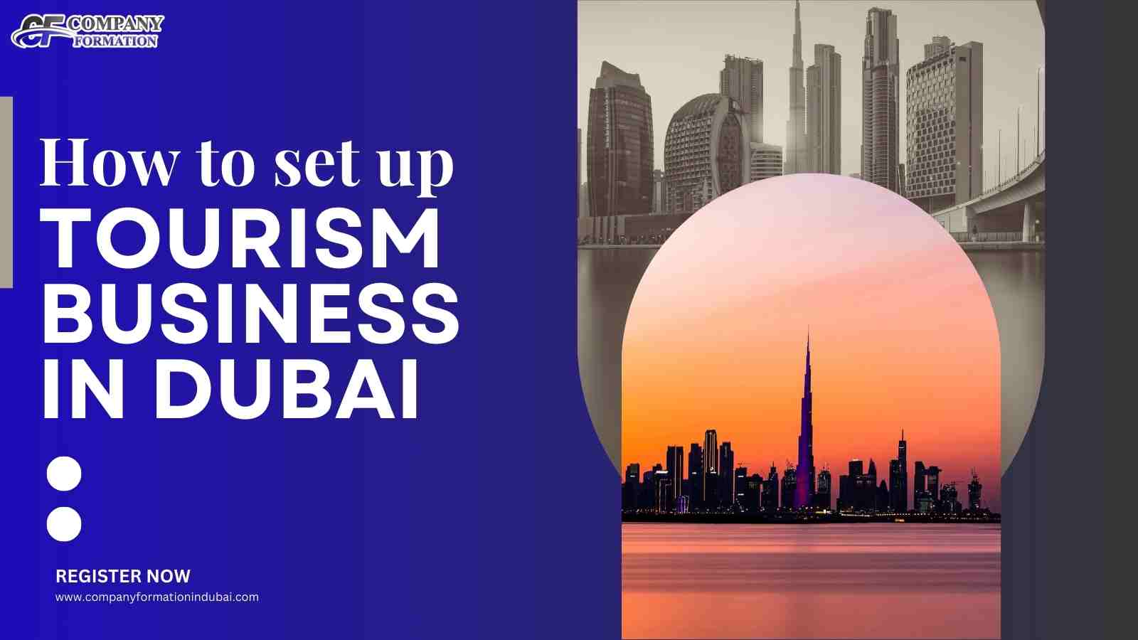 How to Set Up a Tourism Business in Dubai