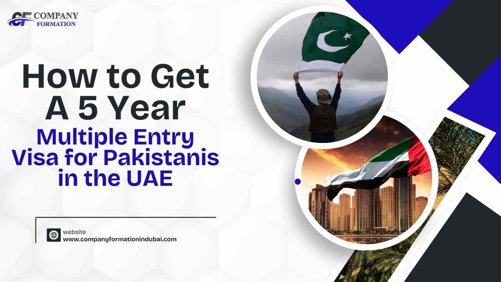 How to Get a 5 year Multiple Entry Visa for Pakistanis in the UAE
