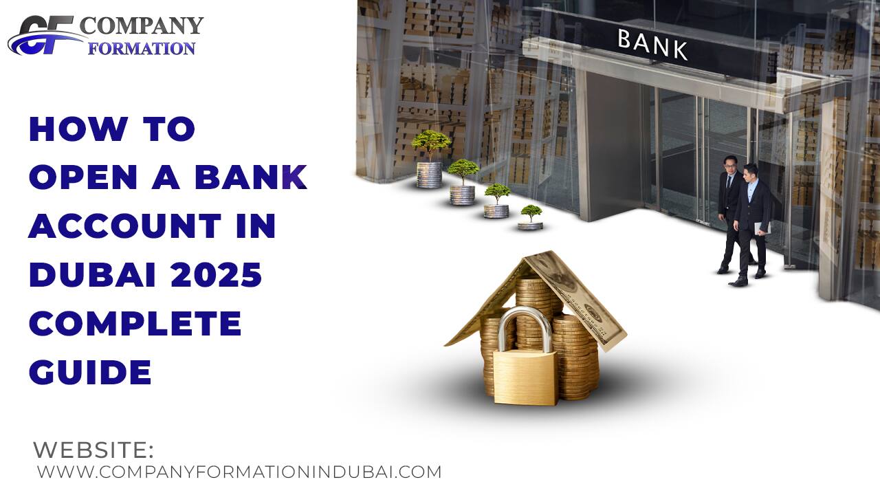 How to Open a Bank Account in Dubai