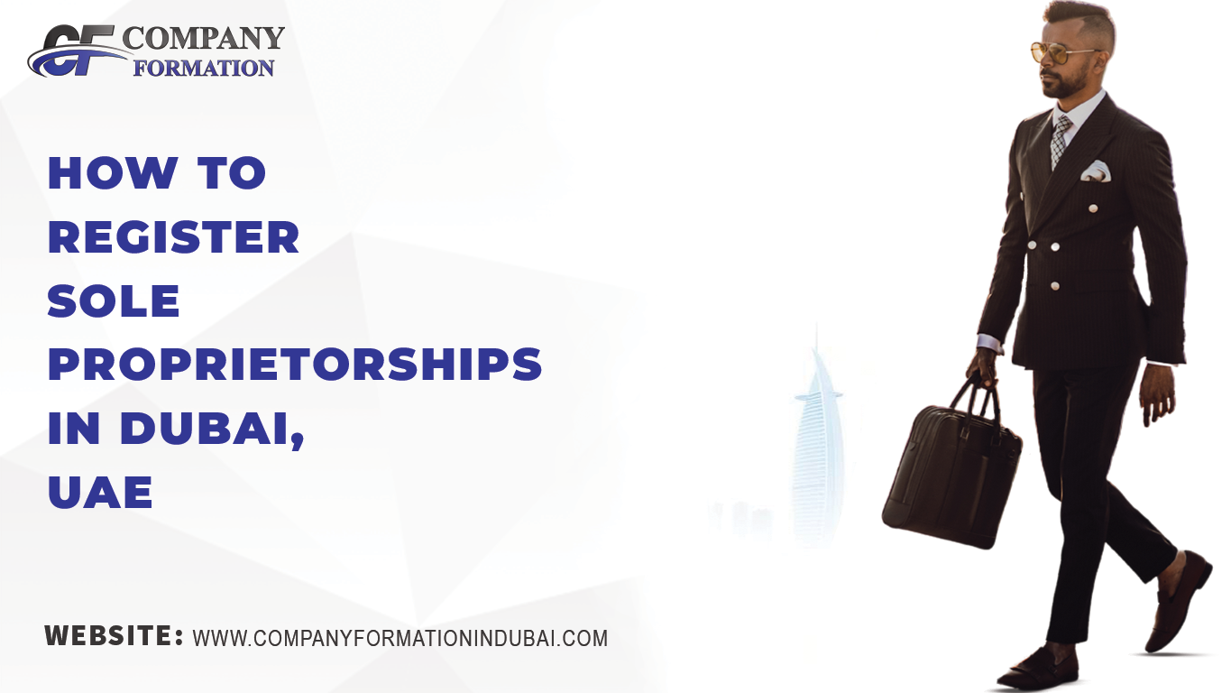 How to Register Sole Proprietorships in Dubai, UAE