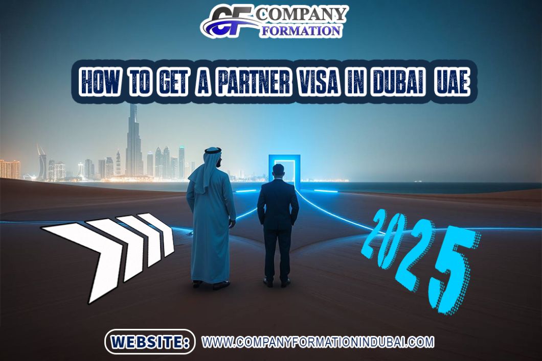 How to Get a Partner Visa in Dubai, UAE