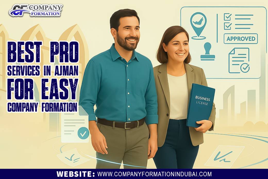 Best PRO Services in Ajman for Easy Company Formation
