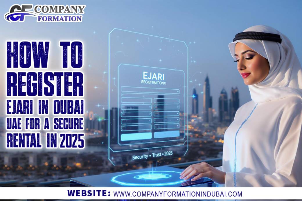 How to Register Your Ejari in Dubai, UAE