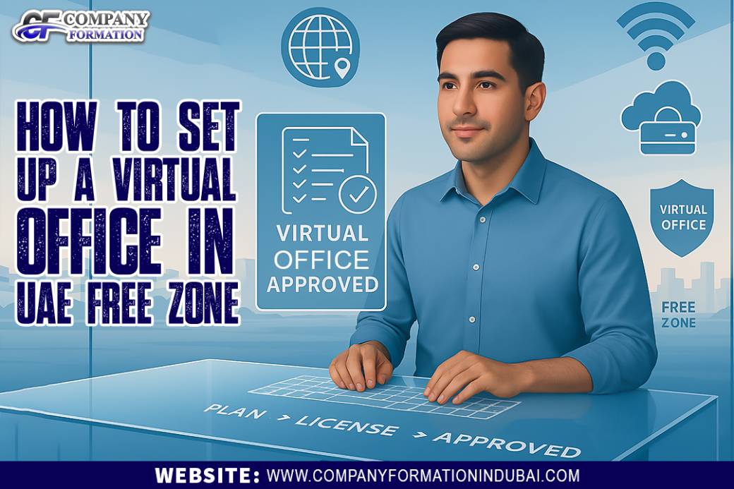 How to Set Up a Virtual Office in UAE Free Zone