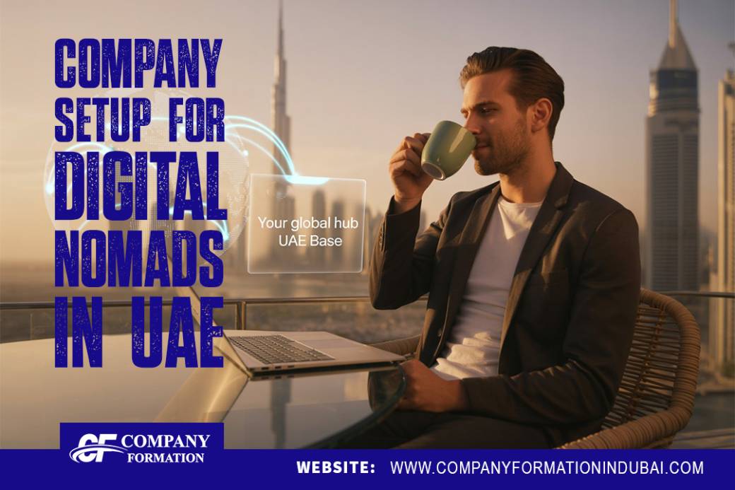 Company Setup for Digital Nomads in UAE