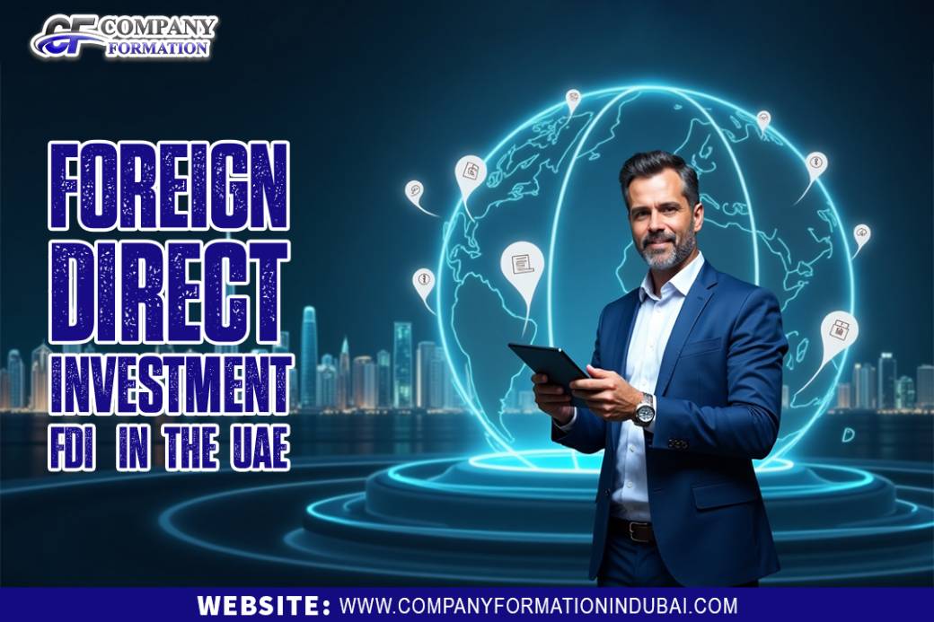 Foreign Direct Investment (FDI) in the UAE