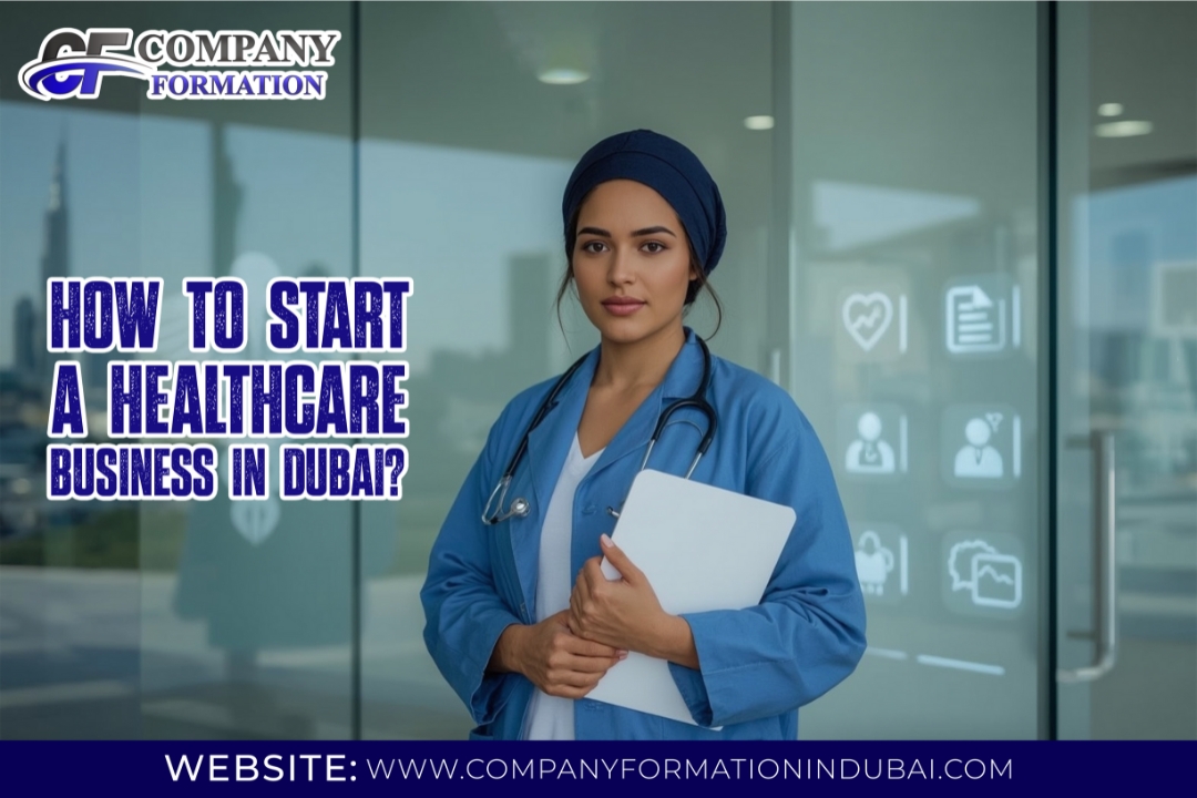 How to Start a Healthcare Business in Dubai