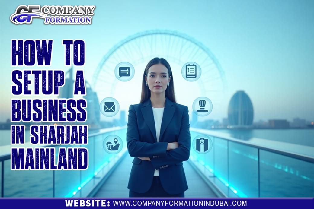 Setup a business in Sharjah Mainland