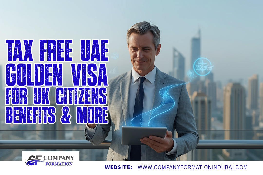 UAE Golden Visa for UK Citizens