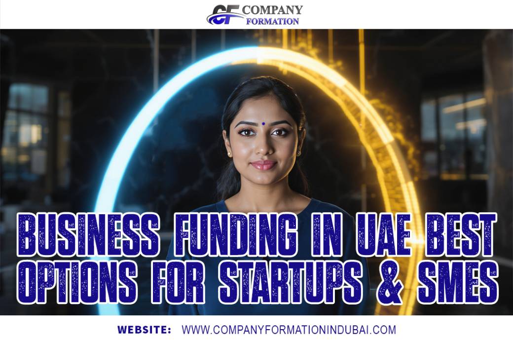 Business Funding in UAE Best Options for Startups & SMEs