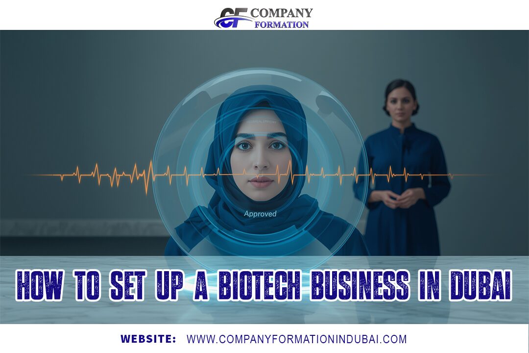 Starting a Biotechnology Company in Dubai