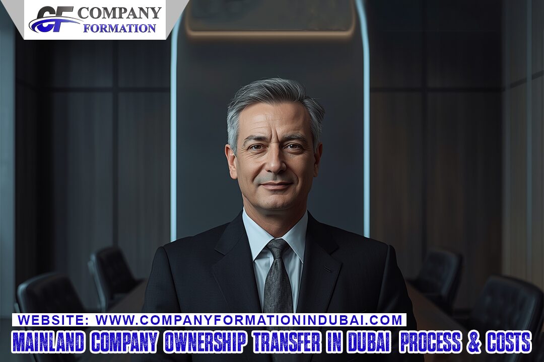 Mainland Company Ownership Transfer in Dubai